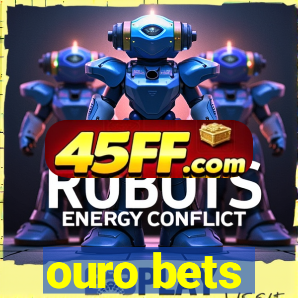ouro bets